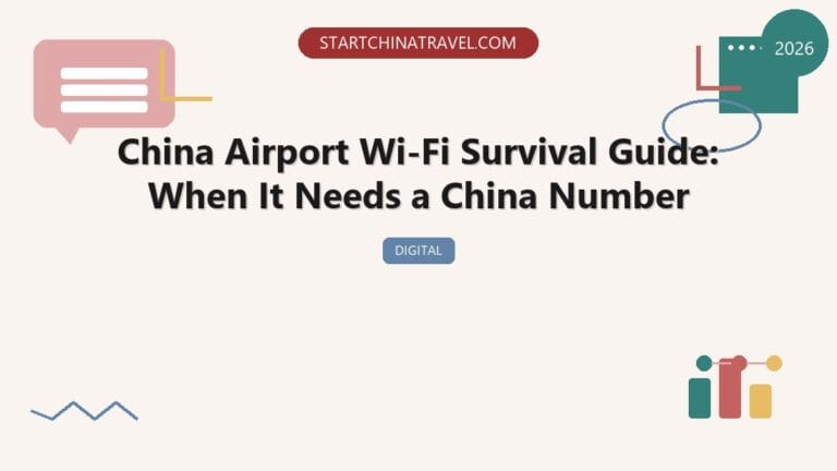 China Airport Wi-Fi Survival Guide: When It Needs a China Number