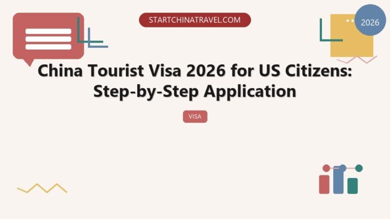 Step-by-Step Application-China Tourist Visa 2026 for US Citizens
